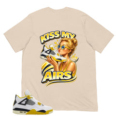 Kiss My Airs Shirt - Match Air Jordan 4 Vivid Sulfur