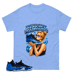 Kiss My Foams Shirt - Match Air Foamposite One Royal