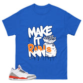 Make It Rain Shirt - Match Blue Air Jordan 3 Knicks