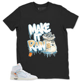 Make It Rain Shirt - Match Virgil Abloh x Air Jordan 1 Alaska