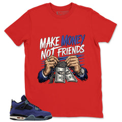 Make Money Not Friend Shirt - Match Air Jordan 4 Retro Lakers