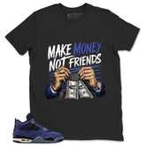 Make Money Not Friend Shirt - Match Air Jordan 4 Retro Lakers