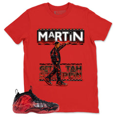 Martin Get Tah Steppin Graphic Tee, Shirt to Match Air Foamposite Stranger Things, Air Foamposite Unisex Blue Shirt