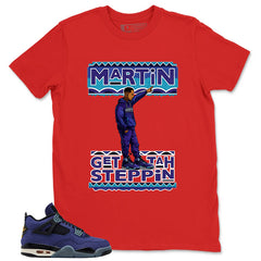 Martin Get Tah Steppin Shirt - Match Air Jordan 4 Retro Lakers