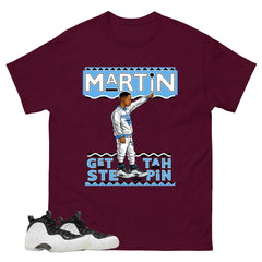 Martin Gettah Steppin Graphic Tee - Shirt to Match Air Foamposite One Penny