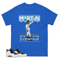 Martin Gettah Steppin Graphic Tee - Shirt to Match Air Foamposite One Penny