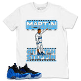 Martin Gettah Steppin Shirt - Match Air Foamposite One Royal