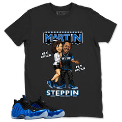 Martin Steppin Chick Shirt - Match Air Foamposite One Royal