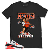 Martin Steppin Shirt - Match Air Max 90 Infrared