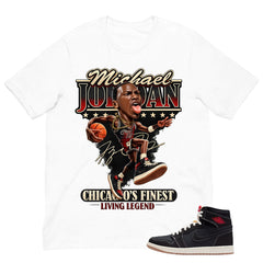 MJ Living Legend Shirt - Match Air Jordan 1 Flight Club
