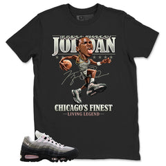 MJ Living Legend Shirt - Match Air Max 95 Big Bubble