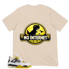 No Internet Shirt - Match Air Jordan 4 Vivid Sulfur