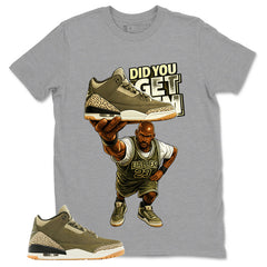 Olive Family Affair 3s Zadago Shirt Did You Get Em Graphic