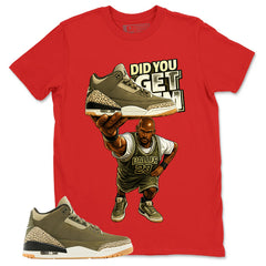 Olive Family Affair 3s Zadago Shirt Did You Get Em Graphic