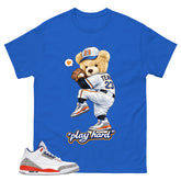 Play Hard Bear Shirt - Match Blue Air Jordan 3 Knicks