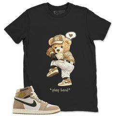 Play Hard Bear Shirt - Match Cream Wmns Air Jordan 1 Khaki