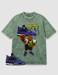 Purple Lakers 4s Zadago Washed T-shirt Did You Get Em Graphic