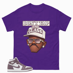 Purple Mauve 1s Zadago Shirt Don't Tap The Glass Graphic