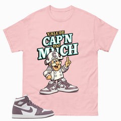 Purple Mauve 1s Zadago Shirt Y'all Be Cap'n Too Much Graphic