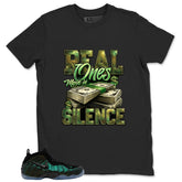 Real Ones Move In Silence Shirt - Match Air Foamposite Pro Pine Green