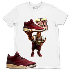 Red Bin23 3s Shirt Did You Get Em Graphic