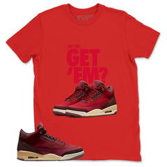 Red Bin23 3s Shirt Did You Get Em Graphic