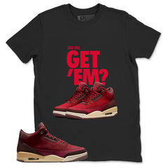 Red Bin23 3s Shirt Did You Get Em Graphic