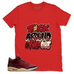Red Bin23 3s Shirt Fck Around Find Out Graphic