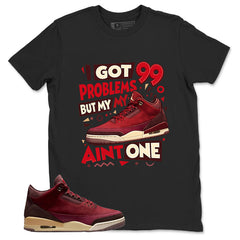 Red Bin23 3s Shirt I Got 99 Problems Graphic