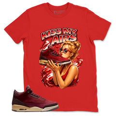 Red Bin23 3s Shirt Kiss My Airs Graphic