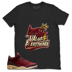Red Bin23 3s Shirt Loyalty Out Values Everything Graphic