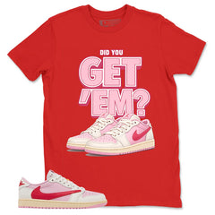 Sail Tropical Pink Travis Scott 1s Zadago Shirt Did You Get Em Graphic