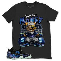 Save That Money Graphic Tee, Shirt to Match Air Foamposite One Galaxy, Air Foamposite Unisex Black Shirt