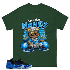 Save That Money Shirt - Match Air Foamposite One Royal