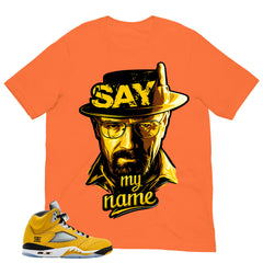 Graphic Tee Say My Name Shirt - Matching Air Jordan 5 T23 Tokyo