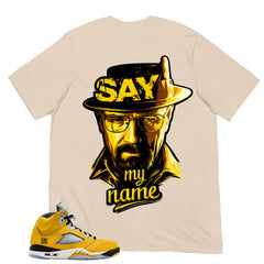 Graphic Tee Say My Name Shirt - Matching Air Jordan 5 T23 Tokyo