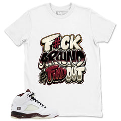 Graphic T-shirt to Match A Maniere Black Collective 5s - Fck Around Find Out Graphic