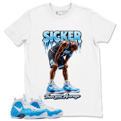 Sicker Than Your Average Graphic Tee, Shirt to Match Air Foamposite Pro University Blue, Air Foamposite Unisex Blue Shirt