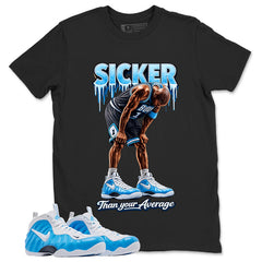Sicker Than Your Average Graphic Tee, Shirt to Match Air Foamposite Pro University Blue, Air Foamposite Unisex Blue Shirt