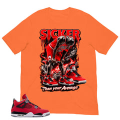Sicker Than Your Average Shirt - Match Air Jordan 4 Toro Bravo