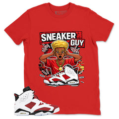Sneaker Guy Shirt - Match White Air Jordan 6 Carmine