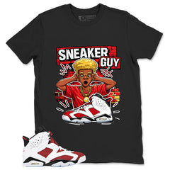 Sneaker Guy Shirt - Match White Air Jordan 6 Carmine