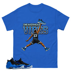 Sneakerhead Vibes Shirt - Match Air Foamposite One Royal