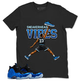 Sneakerhead Vibes Shirt - Match Air Foamposite One Royal