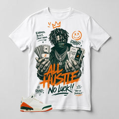 SoleFly Miami 3s Zadago Shirt All Hustle No Luck Graphic
