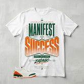 SoleFly Miami 3s Zadago Shirt Manifest Success Graphic