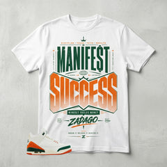 SoleFly Miami 3s Zadago Shirt Manifest Success Graphic