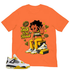Talk To The Hand Shirt - Match Air Jordan 4 Vivid Sulfur