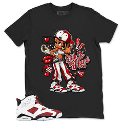 Talk To The Hand Shirt - Match White Air Jordan 6 Carmine