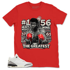The Greatest Shirt - Match Jordan 3 White Cement Reimagined